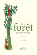 Forêt au Moyen Âge (La)